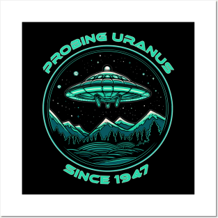 World UFO Day Probing Uranus Since 1947 Posters and Art